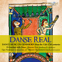 Danse Real: Dance Music on Gemshorn from the 12th-17th centuries